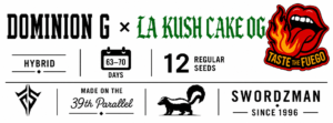 Dominion G × LA Kush Cake OG